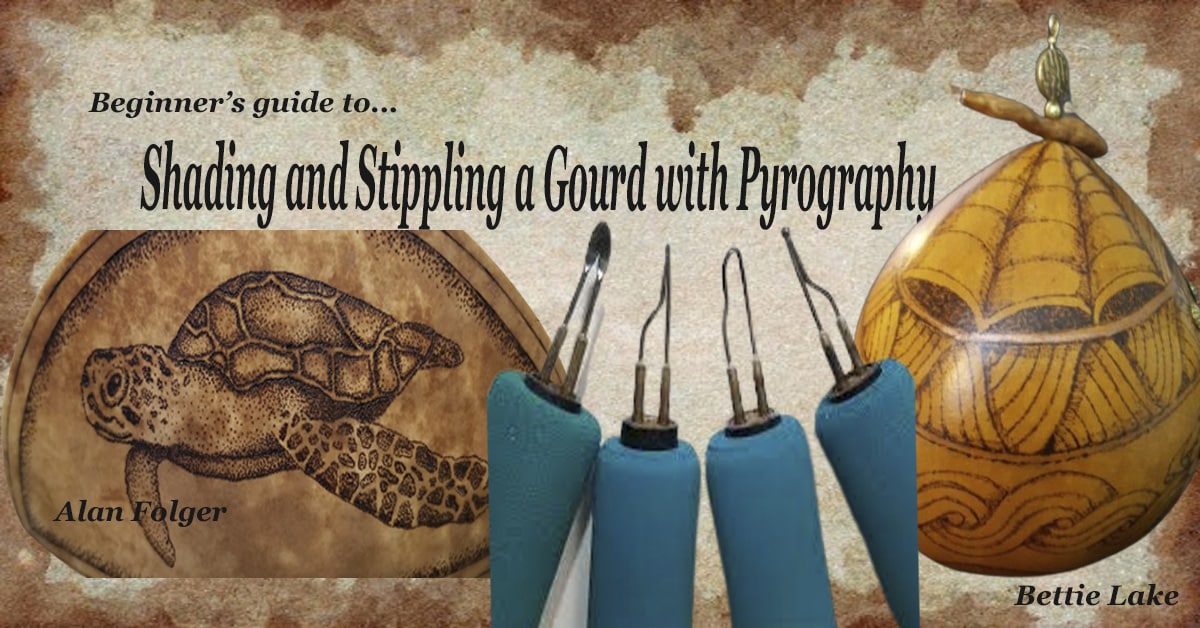 Shading and Stippling a Gourd with Pyrography